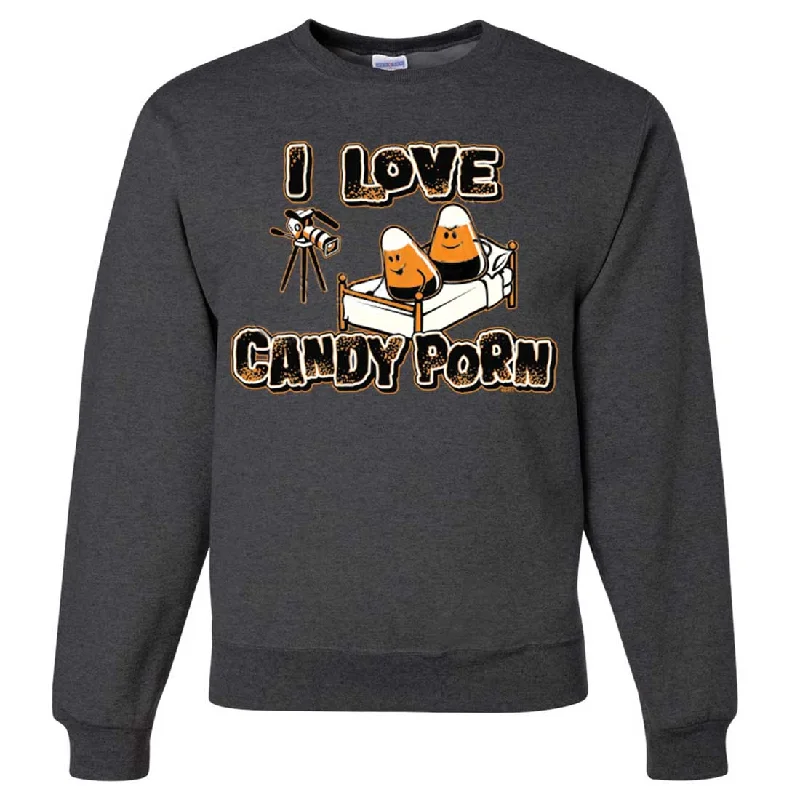 I Love Candy Porn Crewneck Sweatshirt